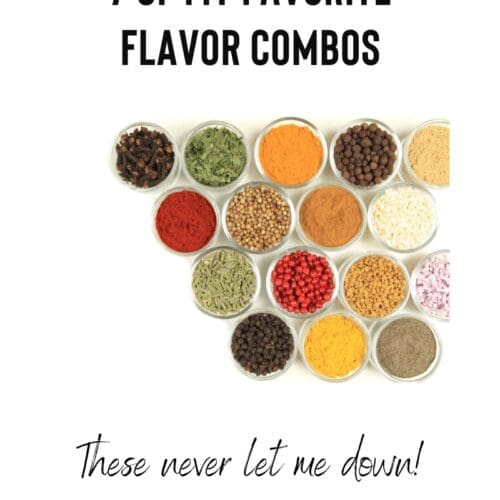 7 of my favorite flavor combos